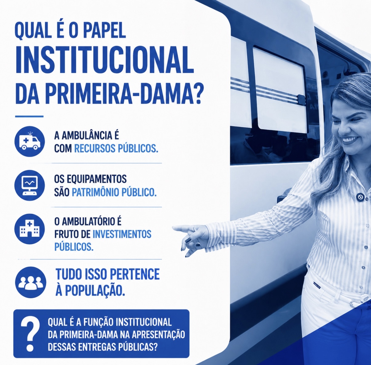 Qual é o papel institucional exercido pela primeira-dama na apresentação de ações e entregas da administração pública?