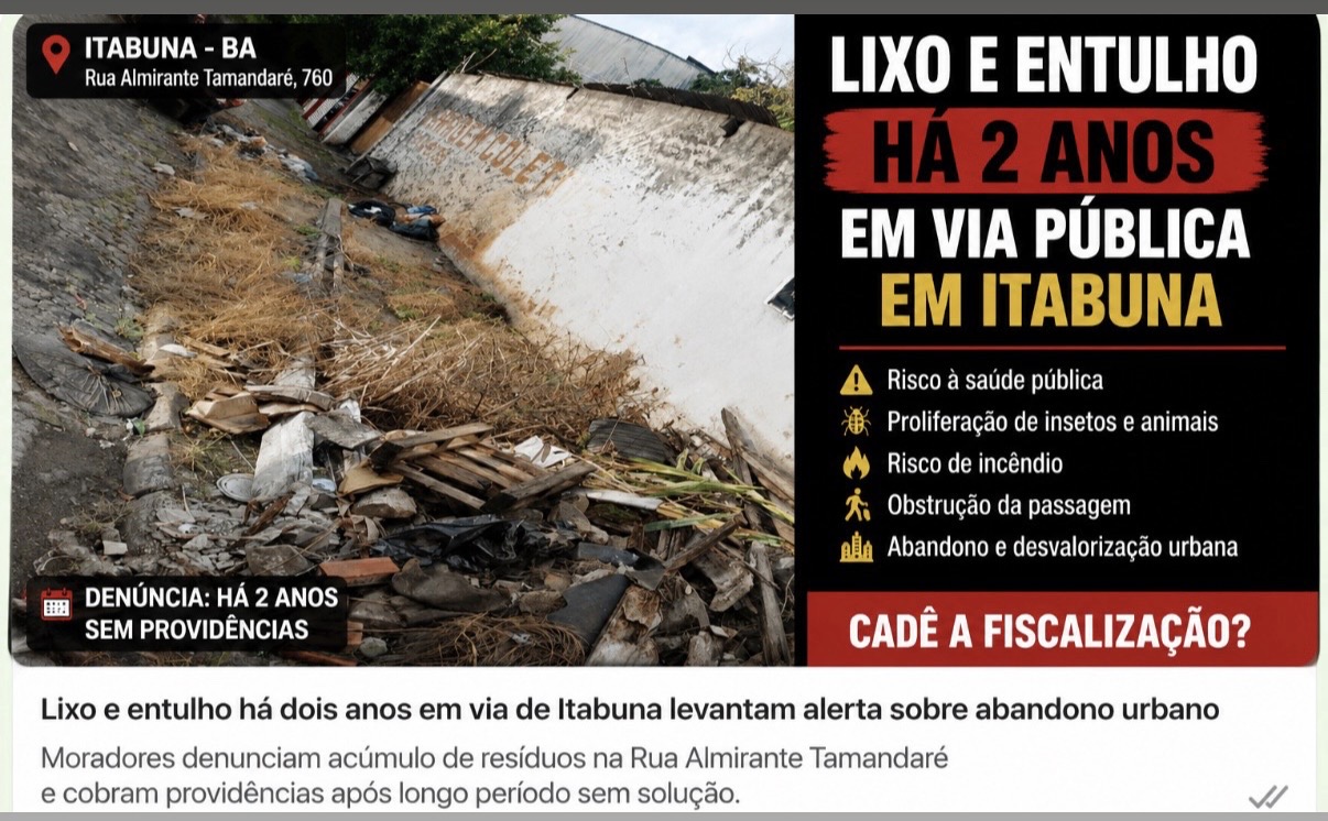 LIXO E ENTULHO HÁ DOIS ANOS EM VIA DE ITABUNA LEVANTAM ALERTA SOBRE ABANDONO URBANO