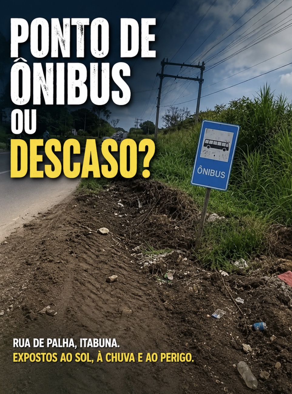Ponto de ônibus na Rua de Palha expõe abandono e coloca passageiros em situação de risco